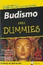 Budismo Para Dummies: Tu Guia De Consulta Sobre Lasa Tradiciones, Creencias Y Practicas Budistas