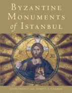 Byzantine Monuments Of Istanbul