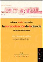 Cabrera, Moles, Reypastor: La Europeizacion De La Ciencia. Un Pro Yecto Truncado PDF