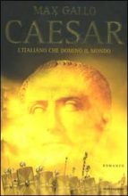 Caesar: L Italiano Che Domino Il Mondo