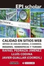 Calidad En Sitios Web: Metodo De Analisis General, Ecommerce, Imagenes, Hemerotecas Y Turismo