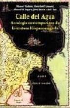 Calle Del Agua: Antologia Contemporanea De La Literatura Hispanom Agrebi