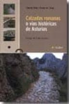 Calzadas Romanas O Vias Historicas De Asturias