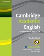 Cambridge Academic English B1+ Intermediate Teacher S Book