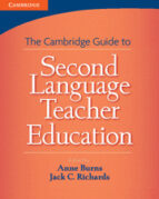 Cambridge Guide To Second Language Teacher Education