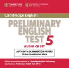 Cambridge Preliminary English Test 5: Audio Cds