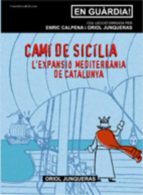 Cami De Sicilia: L Expansio Mediterrania De Catalunya