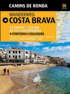 Camins De Ronda: La Travessa De La Costa Brava