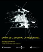 Campus De La Diagonal. Un Projecte Urba