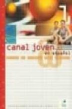 Canal Joven @ En Español. 2 Cd-audio Libro Del Alumno