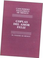 Cancionero Folklorico De Mexico: Vol. 3 Coplas Que No Son De Amor