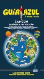Cancun Y Peninsula De Yucatan 2015