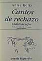 Cantos De Rechazo - Chants De Refus