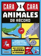 Cara A Cara. Animales De Record PDF