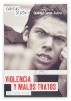 Caricias De Leon: Violencia Y Malos Tratos