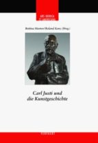 Carl Justi Und Die Kunstgeschichte PDF