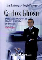 Carlos Ghosn: Del Milagro De Nissan Al Relanzamiento De Renault