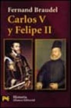 Carlos V Y Felipe Ii