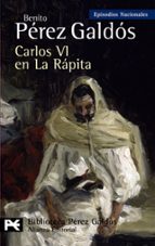 Carlos Vi En La Rapita: Episodios Nacionales, 37/cuarta Serie