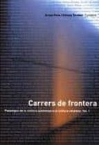 Carrers De Frontera Vol. 1: Passatges De La Cultura Alemanya A La Cultura Catalana