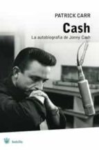 Cash: La Autobiografia De Johnny Cash