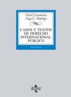 Casos Y Textos De Derecho Internacional Publico