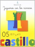 Castillo, Jugamos Con Los Números 05: El 9 Y El 10