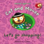 Cat And Mouse: Let S Go Shopping!