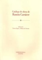 Catalogo De Obras De Ramon Carnicer