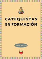 Catequistas En Formacion: Curso Basico