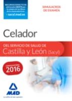 Celador Del Servicio De Salud De Castilla Y León . Simulacros De Examen