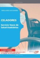 Celadores Del Servicio Vasco De Salud-osakidetza: Simulacros De E Xamen