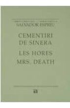 Cementiri De Sinera; Les Hores; Mrs. Death