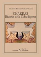Chakras Historias De La Cuba Dispersa PDF