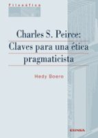 Charles S. Peirce: Claves Para Una Etica Pragmaticisti