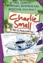 Charlie Small: El Rey De Las Marionetas