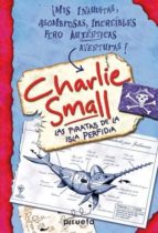 Charlie Small: Las Piratas De La Isla Perfidia
