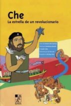 Che: La Estrella De Un Revolucionario PDF