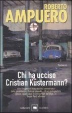 Chi Ha Ucciso Cristian Kustermann?