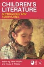 Children S Literature: Approaches And Territories