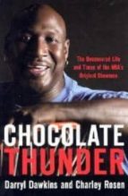 Chocolate Thunder: The Uncensored Life And Times Of The Nba