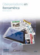 Ciberperiodismo En Iberoamérica