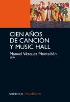 Cien Años De Cancion Y Music Hall PDF