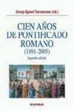 Cien Años De Pontificado Romano
