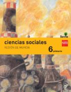 Ciencias Sociales 6º Educacion Primaria Integrado Savia Murcia Ed 2015