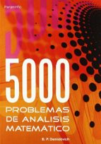 Cinco Mil Problemas De Analisis Matematico