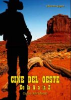 Cine Del Oeste: De La A A La Z