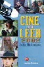 Cine Para Leer 2002: Julio-diciembre