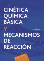 Cinetica Quimica Basica Y Mecanismos De Reaccion