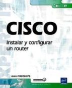 Cisco: Instalar Y Configurar Su Router